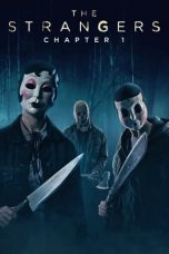 Nonton film Streaming The Strangers: Chapter 1 (2024) subtitle Bahasa Indonesia
