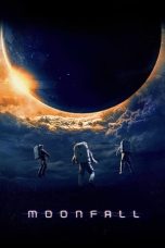 Nonton film Streaming Moonfall (2022) subtitle Bahasa Indonesia