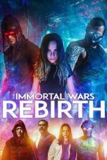 Nonton film Streaming The Immortal Wars: Rebirth (2021) subtitle Bahasa Indonesia
