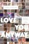 Nonton film Streaming Love You Anyway (2022) subtitle Bahasa Indonesia