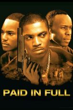 Nonton film Streaming Paid in Full (2002) subtitle Bahasa Indonesia
