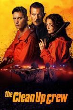 Nonton film Streaming The Clean Up Crew (2024) subtitle Bahasa Indonesia
