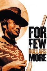 Nonton film Streaming For a Few Dollars More (1965) subtitle Bahasa Indonesia