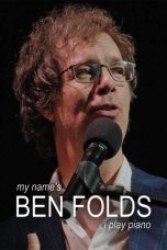 Nonton film Streaming My Name’s Ben Folds – I Play Piano (2023) subtitle Bahasa Indonesia
