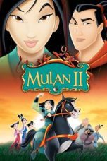 Nonton film Streaming Mulan II (2004) subtitle Bahasa Indonesia