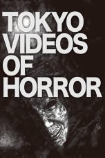Nonton film Streaming Tokyo Videos of Horror (2012) subtitle Bahasa Indonesia