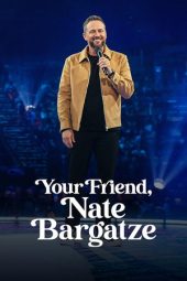 Nonton film Streaming Your Friend, Nate Bargatze (2024) terbaru