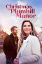 Nonton film Streaming Christmas at Plumhill Manor (2024) subtitle Bahasa Indonesia