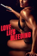 Nonton film Streaming Love Lies Bleeding (2024) subtitle Bahasa Indonesia