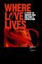 Nonton film Streaming Where Love Lives: A Story of Dancefloor Culture & Expression (2021) subtitle Bahasa Indonesia