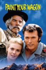 Nonton film Streaming Paint Your Wagon (1969) subtitle Bahasa Indonesia