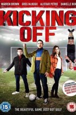 Nonton film Streaming Kicking Off (2015) subtitle Bahasa Indonesia