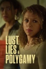 Nonton film Streaming Lust, Lies, and Polygamy (2023) subtitle Bahasa Indonesia