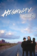 Nonton film Streaming Highway to Havasu (2017) subtitle Bahasa Indonesia