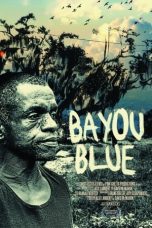 Nonton film Streaming Bayou Blue (2011) subtitle Bahasa Indonesia