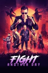 Nonton film Streaming Fight Another Day (2024) terbaru