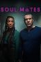 Nonton film Streaming Soul Mates (2023) subtitle Bahasa Indonesia