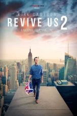 Nonton film Streaming Revive Us 2 (2017) subtitle Bahasa Indonesia