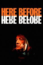 Nonton film Streaming Here Before (2022) subtitle Bahasa Indonesia