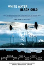 Nonton film Streaming White Water Black Gold (2010) subtitle Bahasa Indonesia