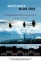 Nonton film Streaming White Water Black Gold (2010) subtitle Bahasa Indonesia