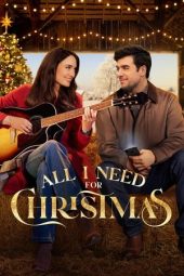 Nonton film Streaming All I Need for Christmas (2024) terbaru