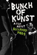 Nonton film Streaming Bunch of Kunst – A Film About Sleaford Mods (2017) subtitle Bahasa Indonesia