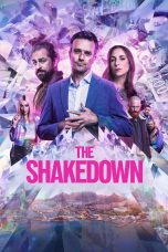 Nonton film Streaming The Shakedown (2024) subtitle Bahasa Indonesia