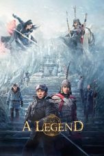 Nonton film Streaming A Legend (2024) subtitle Bahasa Indonesia