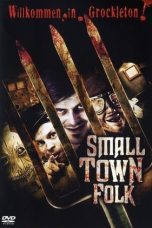 Nonton film Streaming Small Town Folk (2007) subtitle Bahasa Indonesia
