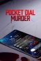 Nonton film Streaming Pocket Dial Murder (2023) subtitle Bahasa Indonesia