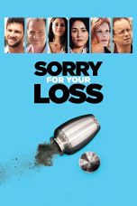 Nonton film Streaming Sorry For Your Loss (2018) subtitle Bahasa Indonesia
