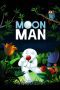 Nonton film Streaming Moon Man (2012) subtitle Bahasa Indonesia