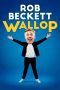 Nonton film Streaming Rob Beckett: Wallop (2022) subtitle Bahasa Indonesia