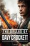 Nonton film Streaming The Ballad of Davy Crockett (2024) subtitle Bahasa Indonesia
