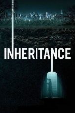 Nonton film Streaming Inheritance (2020) subtitle Bahasa Indonesia