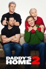 Nonton film Streaming Daddy’s Home 2 (2017) subtitle Bahasa Indonesia