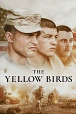 Nonton film Streaming The Yellow Birds (2018) subtitle Bahasa Indonesia