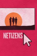 Nonton film Streaming Netizens (2018) subtitle Bahasa Indonesia