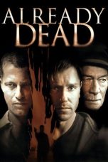 Nonton film Streaming Already Dead (2007) subtitle Bahasa Indonesia