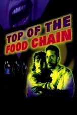 Nonton film Streaming Top of the Food Chain (1999) subtitle Bahasa Indonesia