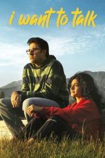 Nonton film Streaming I Want to Talk (2024) subtitle Bahasa Indonesia
