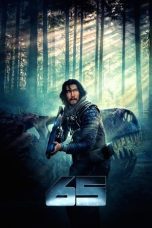 Nonton film Streaming 65 (2023) subtitle Bahasa Indonesia