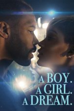 Nonton film Streaming A Boy. A Girl. A Dream (2018) subtitle Bahasa Indonesia