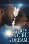 Nonton film Streaming A Boy. A Girl. A Dream (2018) subtitle Bahasa Indonesia