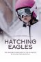 Nonton film Streaming Hatching Eagles (2024) subtitle Bahasa Indonesia
