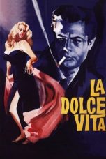 Nonton film Streaming La Dolce Vita (1960) subtitle Bahasa Indonesia