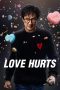 Nonton film Streaming Love Hurts (2025) subtitle Bahasa Indonesia