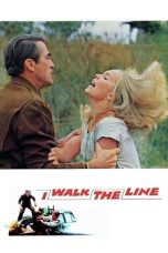 Nonton film Streaming I Walk the Line (1970) subtitle Bahasa Indonesia