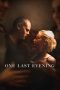 Nonton film Streaming One Last Evening (2023) subtitle Bahasa Indonesia